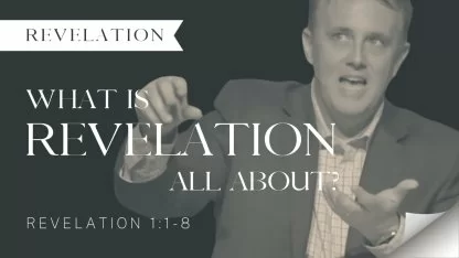 What Is Revelation All About?