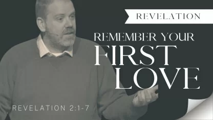Remember Your First Love