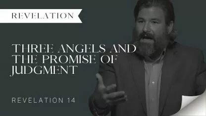 Three Angels and the Promise of Judgment