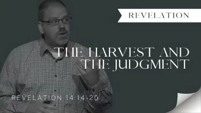 The Harvest and the Judgment